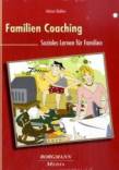 Familien Coaching: Soziales Lernen f&uuml;r Familien