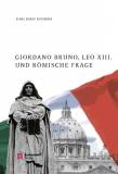 Giordano Bruno, Leo XIII. und Römische Frage 