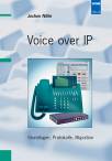 Voice Over IP Grundlagen, Protokolle, Migration