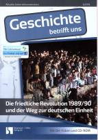 Die friedliche Revolution 1989/90 und der Weg zur deutschen Einheit 