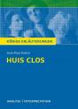 Jean-Paul Sartre: Huis Clos – Geschlossene Gesellschaft - Textanalyse und Interpretation mit ausführlicher Inhaltsangabe und Abituraufgaben mit Lösungen