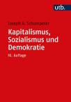 Kapitalismus, Sozialismus und Demokratie 10. Auflage