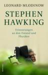 Stephen Hawking - Erinnerungen an den Freund und Physiker