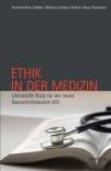 Ethik in der Medizin Literarische Texte für den neuen Querschnittsbereich