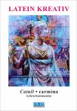Catull. carmina - Lehrerkommentar