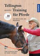 Tellington Training für Pferde: Das große Lehr- und Praxisbuch - 