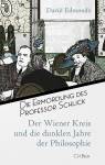 Die Ermordung des Professor Schlick Der Wiener Kreis und die dunklen Jahre der Philosophie
