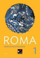  ROMA A Wortschatztraining 1 Zu den Lektionen 1-12 - 