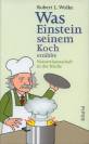 Was Einstein seinem Koch erzählte - 