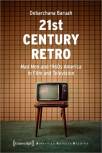21st Century Retro Mad Men and 1960s America in Film and Television