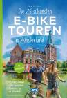 Die 25 schönsten E-Bike Touren im Münsterland mit Knotenpunkten, mit E-Bike Ladestationen, barrierefreien Start-/Zielbahnhöfen, mit GPS-Track-Download via website oder Kartenapp