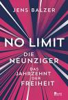 No Limit - Die Neunziger - das Jahrzehnt der Freiheit