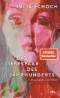 Das Liebespaar des Jahrhunderts - Roman Biographie einer Frau (Band 2)