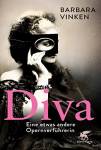 Diva - Eine etwas andere Opernverführerin