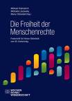 Die Freiheit der Menschenrechte - Festschrift für Heiner Bielefeldt zum 65. Geburtstag