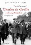 Der General - Charles de Gaulle und sein Jahrhundert - Biographie
