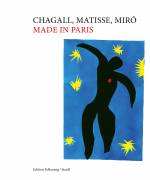 Chagall, Matisse, Miró - Made in Paris
