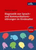 Diagnostik von Sprach- und Kommunikationsstörungen im Kindesalter Methoden und Verfahren