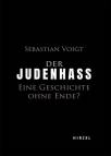 Der Judenhass - Eine Geschichte ohne Ende?