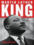 Martin Luther King - Ein Leben