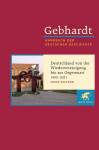 Deutschland von der Wiedervereinigung bis zur Gegenwart 1990–2021 - Gebhardt: Handbuch der deutschen Geschichte. Band 24 