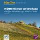 Württemberger Weinradweg - Entlang der Flüsse Tauber, Jagst, Kocher und Neckar