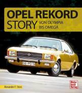Die Opel Rekord Story Von Olympia bis Omega