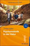 Psychomotorik in der Natur - Arbeitsbuch für die Praxis - Mit Online-Materialien