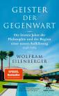 Geister der Gegenwart - Die letzten Jahre der Philosophie und der Beginn einer neuen Aufklärung 1948 – 1984