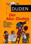 Der ABC-Duden Vom Buchstaben zum Alphabet- ein erstes Wörterbuch