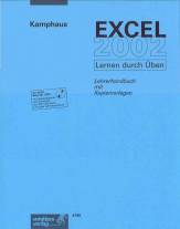 EXCEL 2002 - Lernen durch Üben Lehrerhandbuch mit Kopiervorlagen