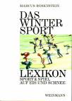 Das Wintersport Lexikon Sport & Spiel auf Eis und Schnee