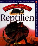 Tessloffs erstes Antwortbuch Reptilien