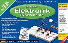 Lernpaket Elektronik Experimente - Praxisorientierte Einführung in die Elektronik