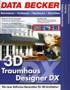 3D Traumhaus Designer DX Die neue Software-Generation für 3D-Architektur