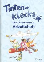 Tintenklecks – Arbeitsheft zum Deutschbuch Arbeitsheft 3. Klasse 
