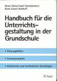 Handbuch für die Unterrichtsgestaltung in der Grundschule Planungshilfen, Strukturmodelle, didaktische und methodische Grundlagen