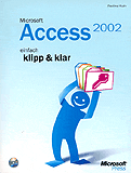 Microsoft Access 2002 einfach klipp und klar