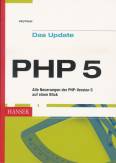 PHP 5 - Das Update Alle Neuerungen der PHP-Version 5 auf einen Blick
