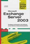 Microsoft Exchange Server 2003 Grundlagen und Konzepte für die Einführung und den Betrieb als Kommunikationsplattform