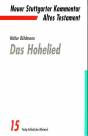Das Hohelied Neuer Stuttgarter Kommentar: Altes Testament, Bd.15 