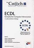 ECDL - Band II Europäischer Computer-Führerschein - Modul 4 bis 7