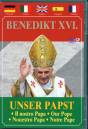 BENEDIKT XVI. - UNSER PAPST Ill nostro Papa - Our Pope - Nouestro Papa - Notre Pape