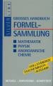 Großes Handbuch Formelsammlung Mathematik - Physik - anorganische Chemie