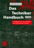 Das Techniker Handbuch Grundlagen und Anwendungen der Maschinenbau - Technik