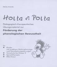 Holta di Polta Pädagogisch-therapeutisches Übungsmaterial zur Förderung der phonologischen Bewusstheit