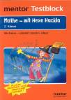 Testblock Mathe - mit Hexe Huckla 2. Klasse