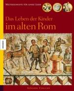 Das Leben der Kinder im alten Rom 