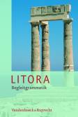 LITORA Begleitgrammatik Lehrgang für den spät beginnenden Lateinunterricht