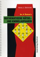 Mathematische Rätsel und Knobelaufgaben  Dr. F. Üxlein’s 